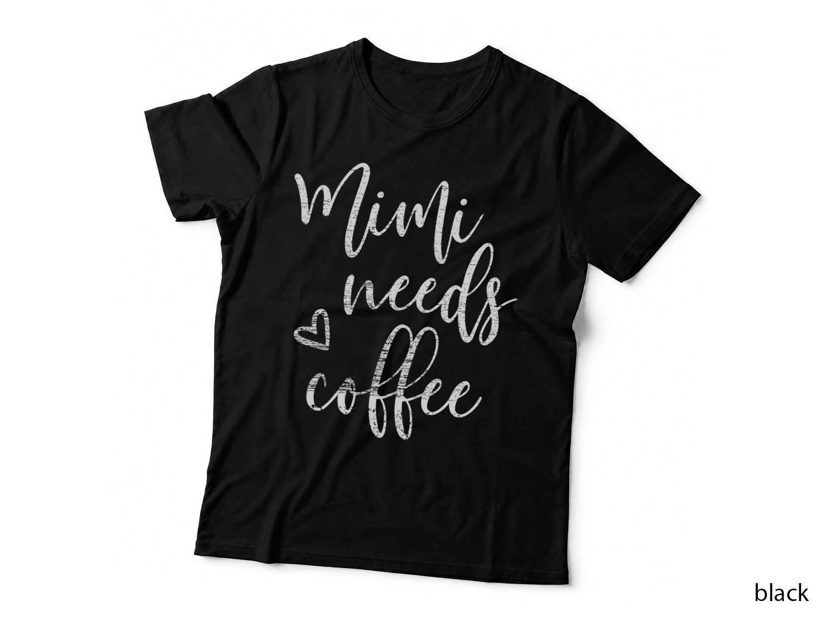 Mimi Needs Coffee Women Grandma Mors Day T-Shirt