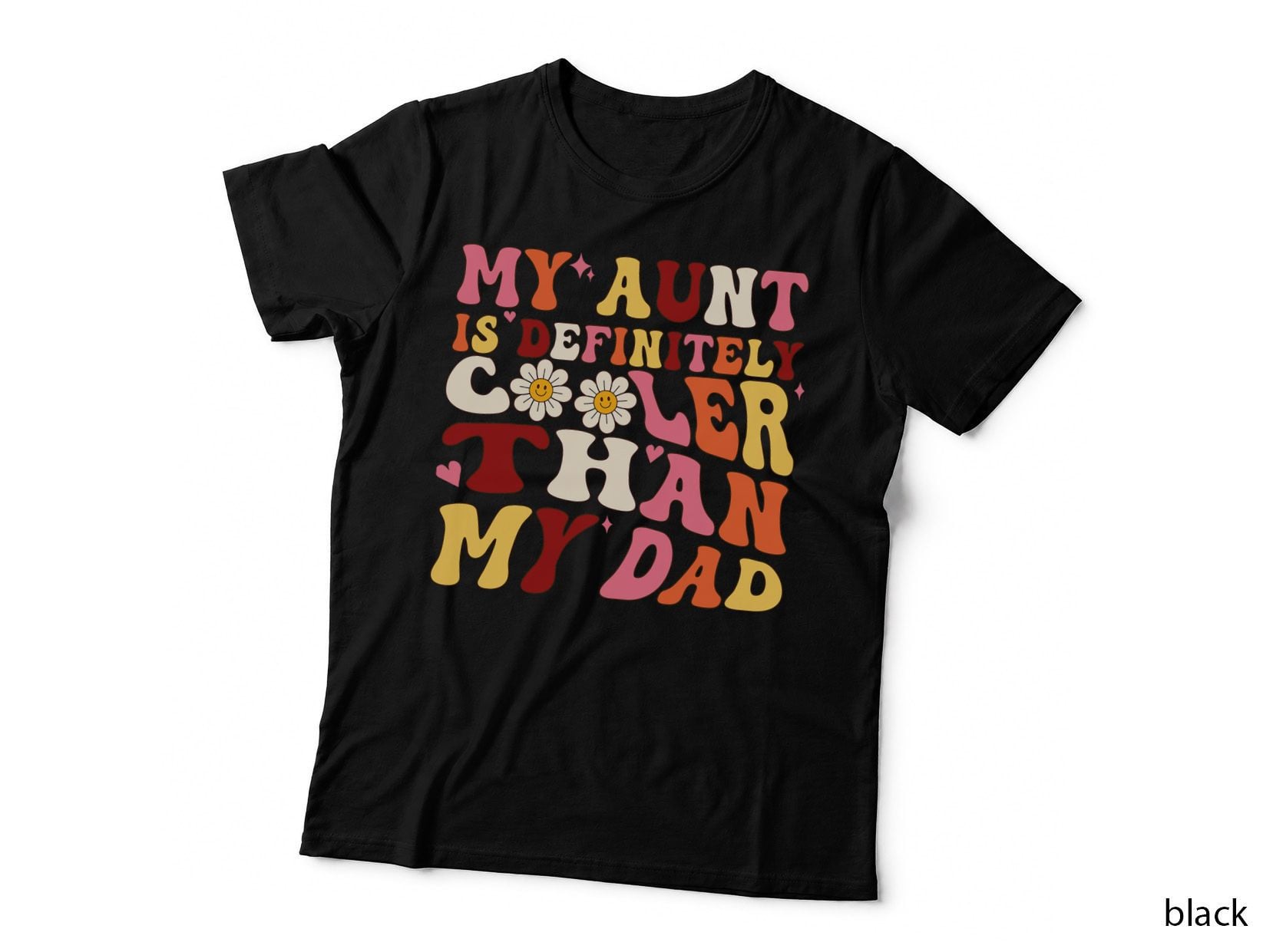 My Aunt Is Definitely Cooler Than My Dad Auntie Niece Nephew T-Shirt