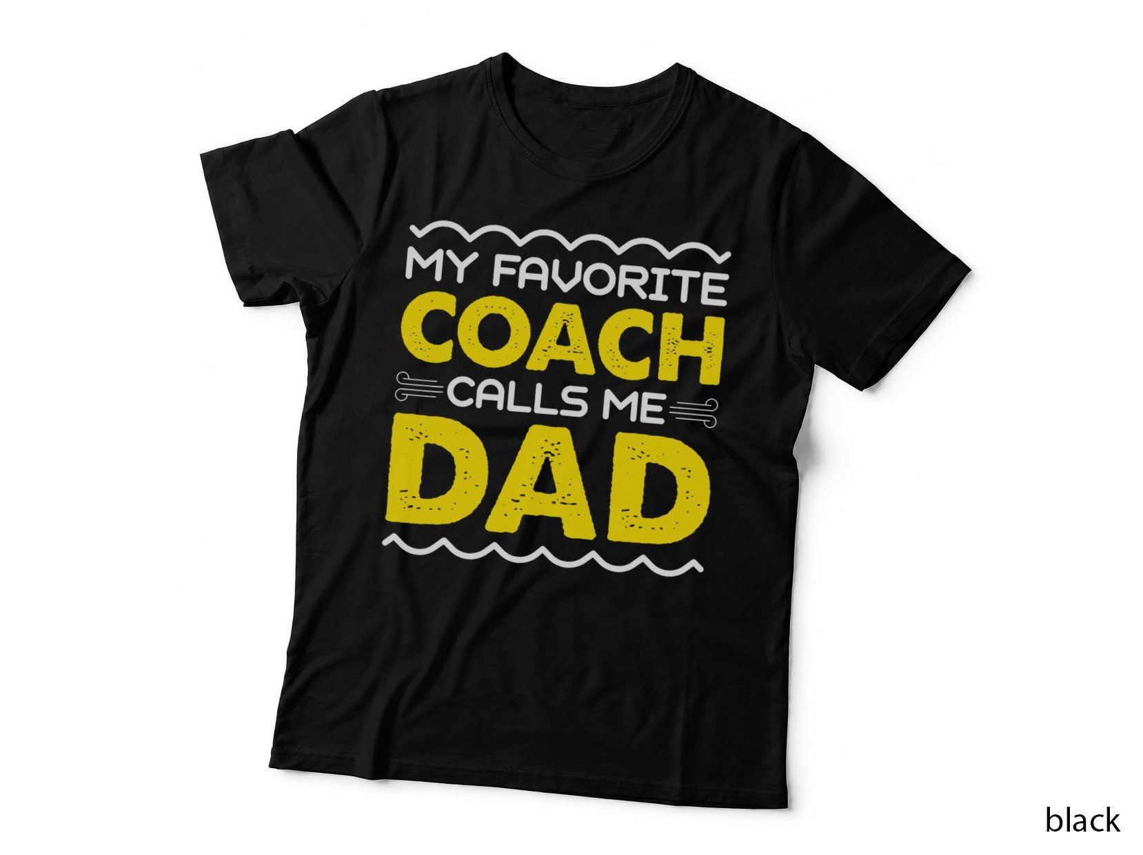 My Favorite Coach Calls Me Dad Funny Fathers Day T-Shirt