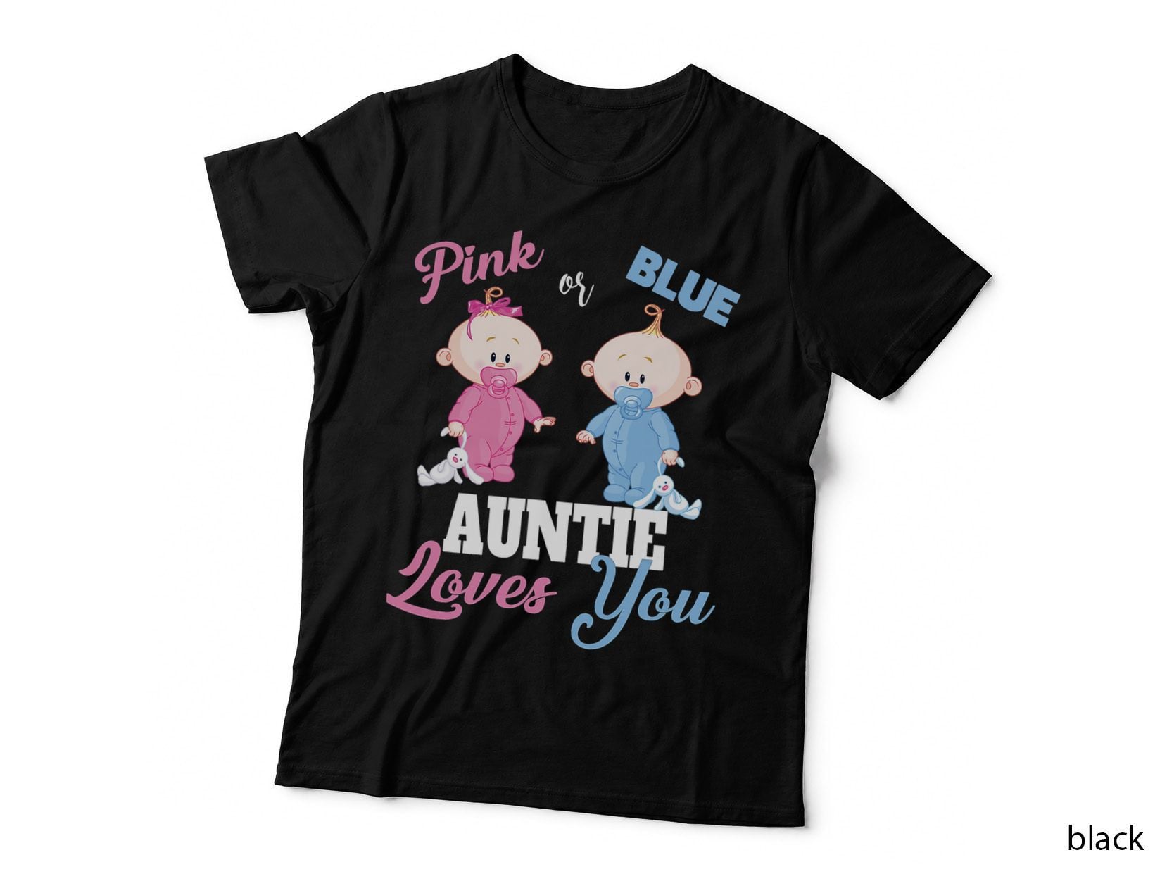 Pink or Blue Auntie Loves You-Gender Reveal Shirt T-Shirt