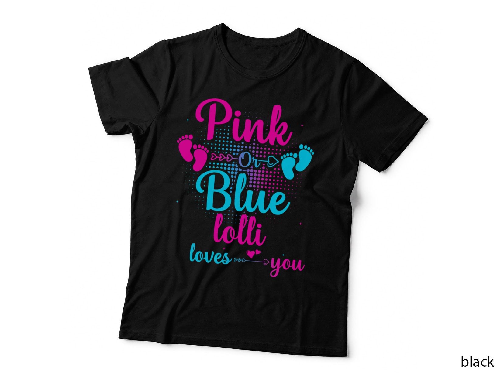 Pink or Blue Lolli Loves You New Mom Gender Reveal T-Shirt