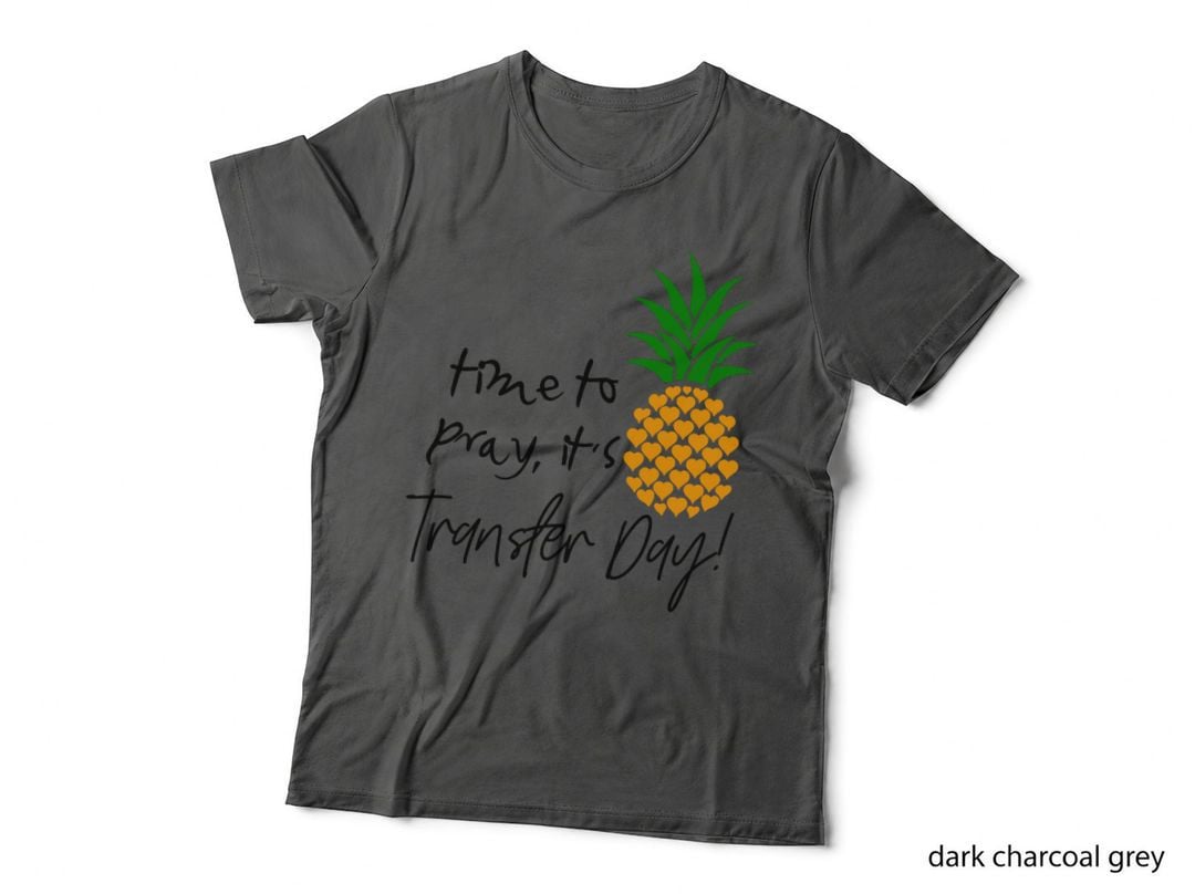 Time to Pray It's Transfer Day IVF Mom Pregnancy & Fertility T-Shirt