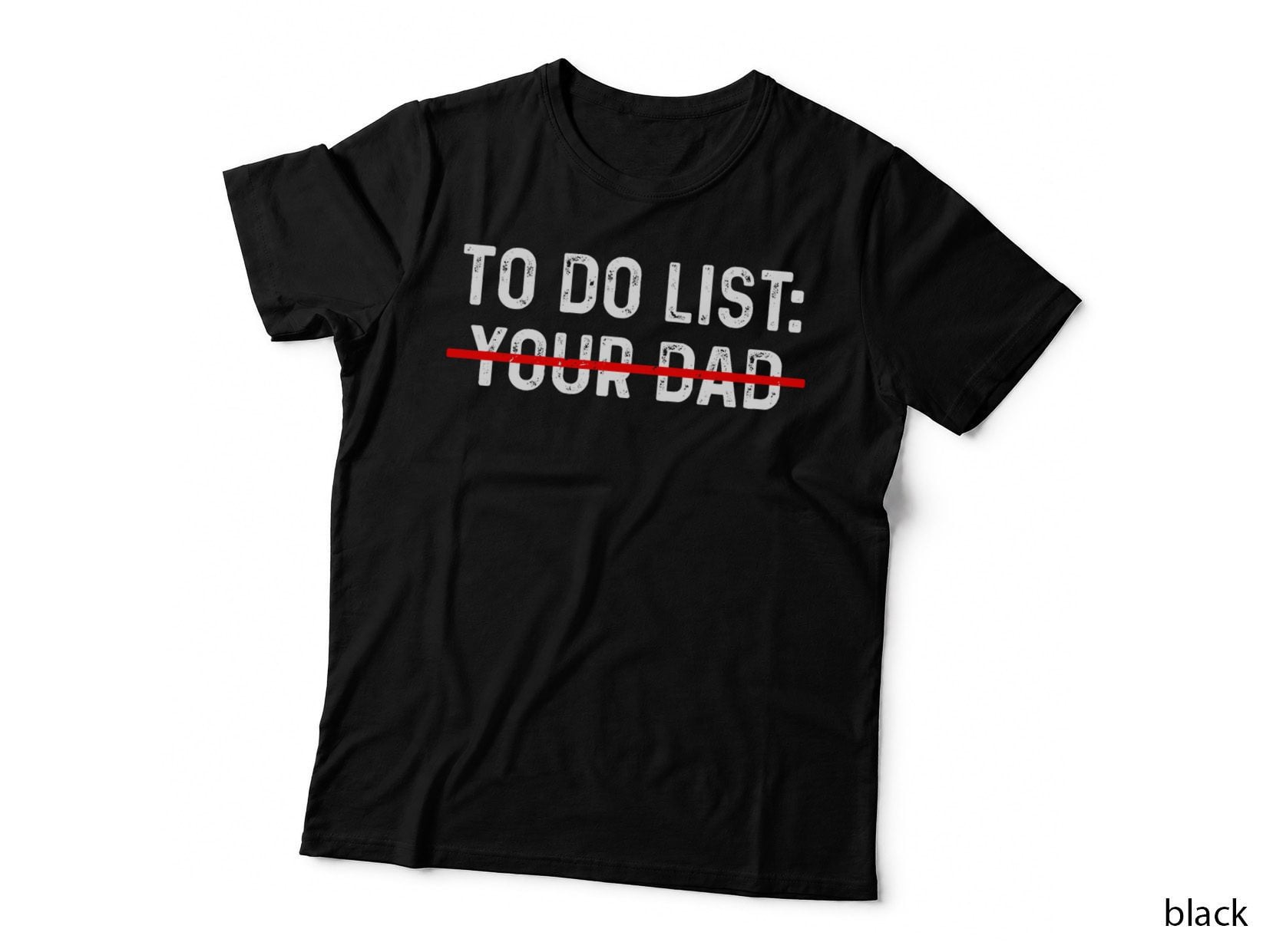 To Do List Your Dad Shirt Matching WITH to Do List Your Mom T-Shirt