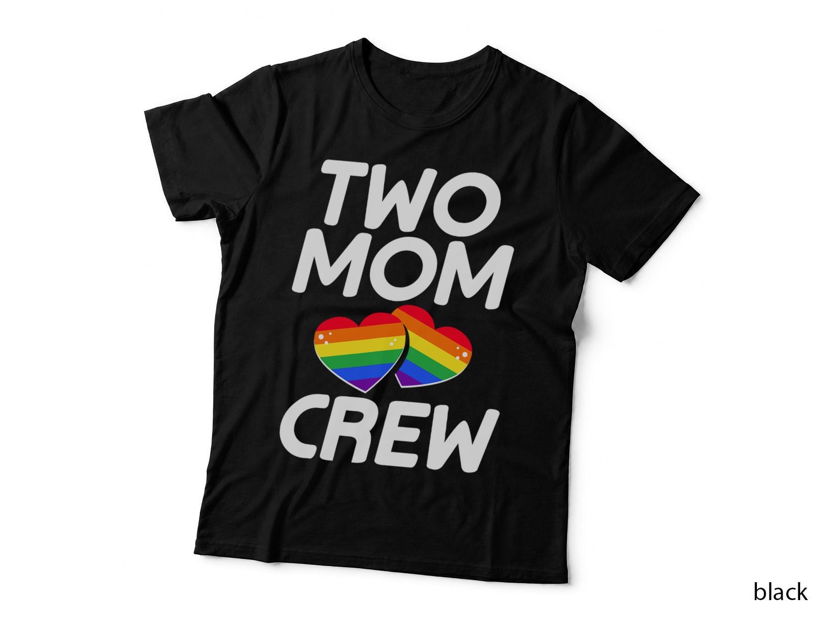 Two Mom LGBT-Q Pride Gay Proud Mother Ally Rainbow Heart T-Shirt