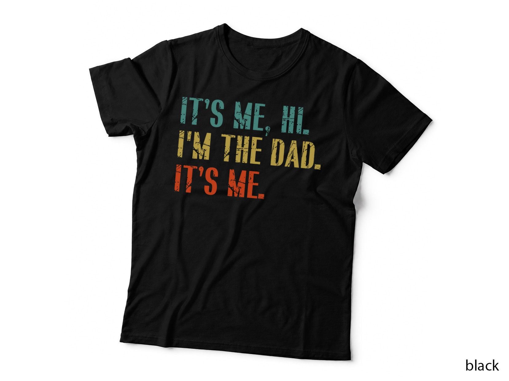Vintage Men's Its Me Hi I'm the Dad Its Me Fathers Day Daddy T-Shirt