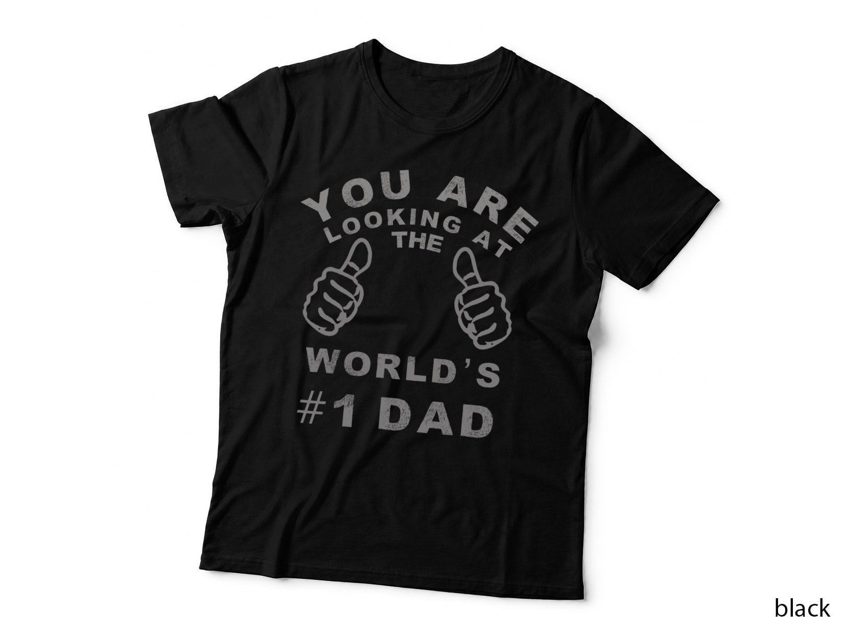 World's Number One 1 Dad Funny Fathers Day Gift T-Shirt Top T-Shirt