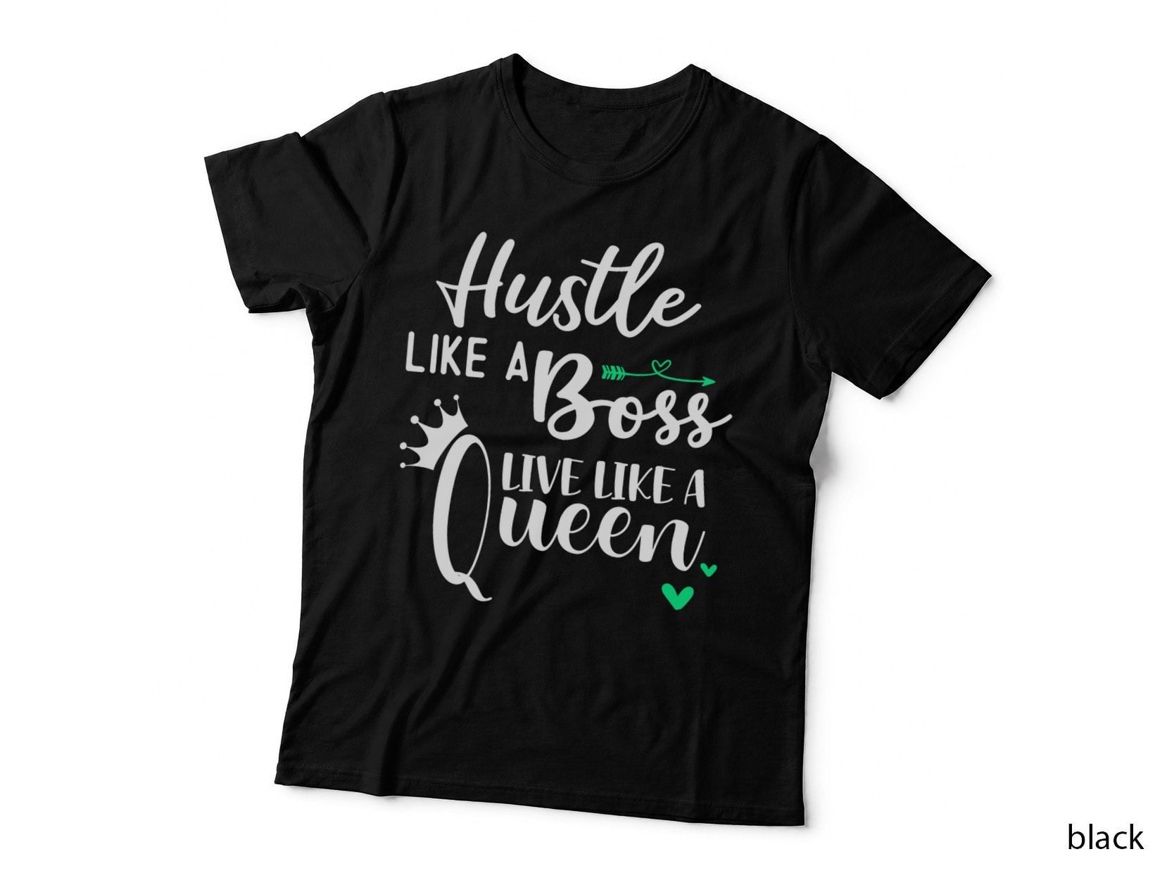 Hustle Like a Boss Live Like a Queen Shirt, Wife Mom Boss, T-Shirt