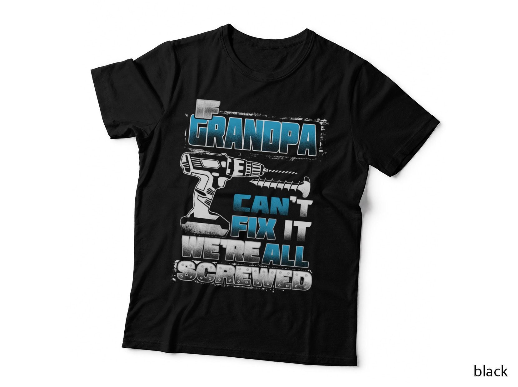 If Grandpa Can Fix It T-Shirt, Funny Sarcasm, Dad Joke Humor