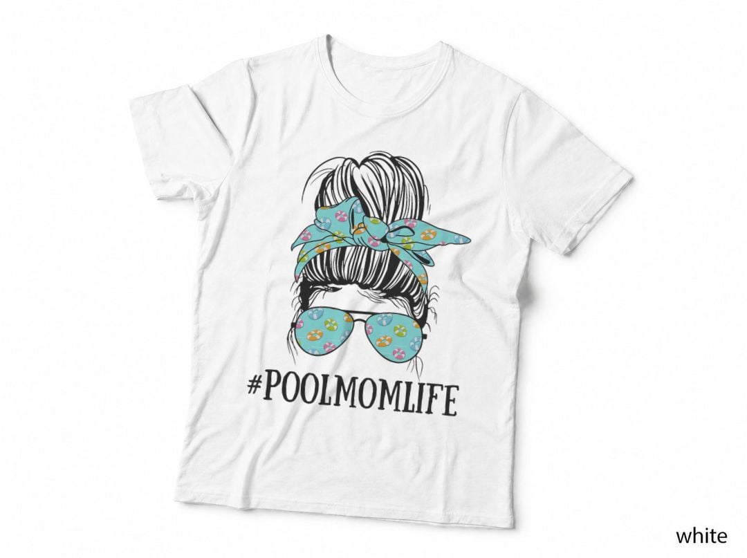 Messy Bun Life of a Pool Mom Mother's Day Summer Swimming T-Shirt