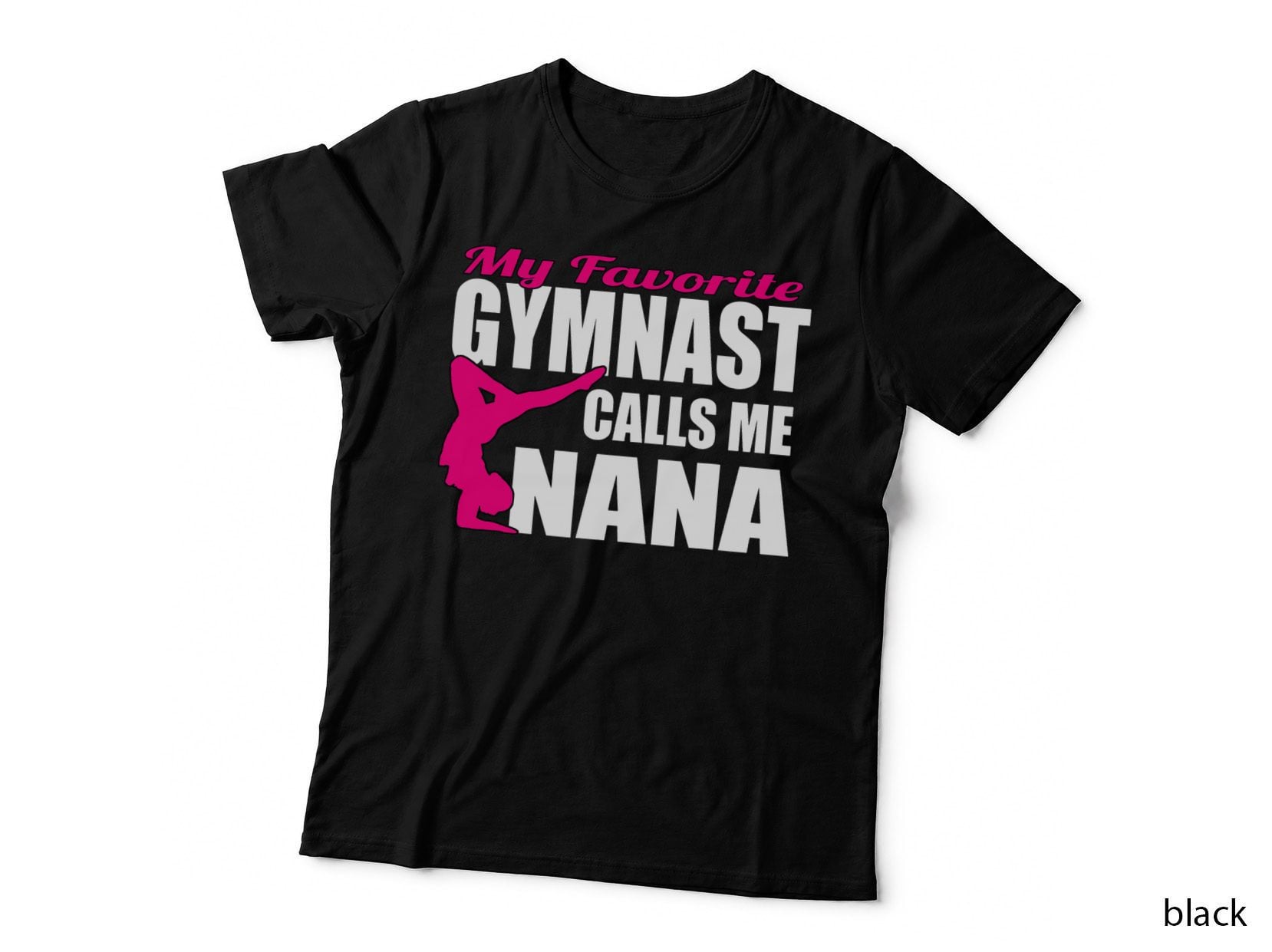 My Favorite Gymnast Calls Me Nana Gymnastics Tshirts P T-Shirt
