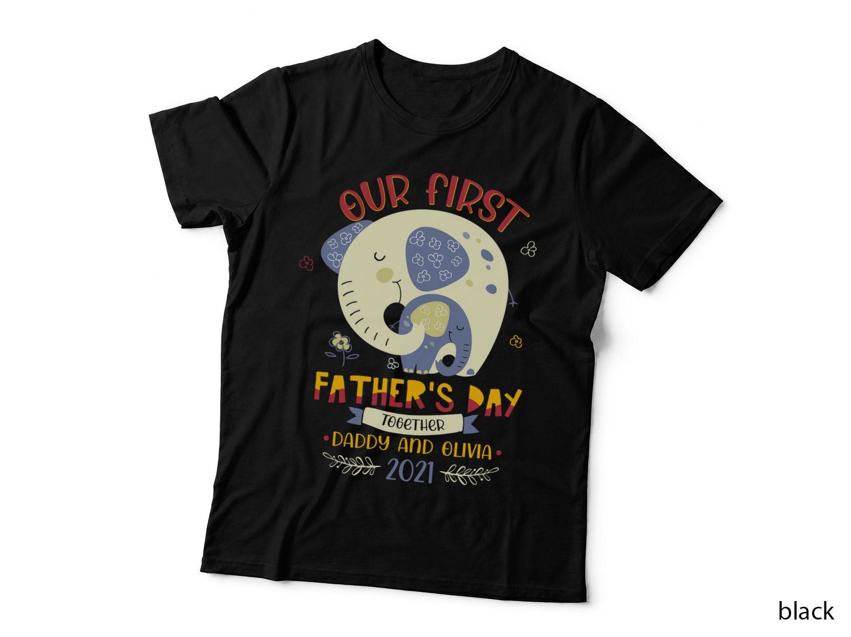 Our First Father's Day Daddy and Olivia 2021 T-Shirt