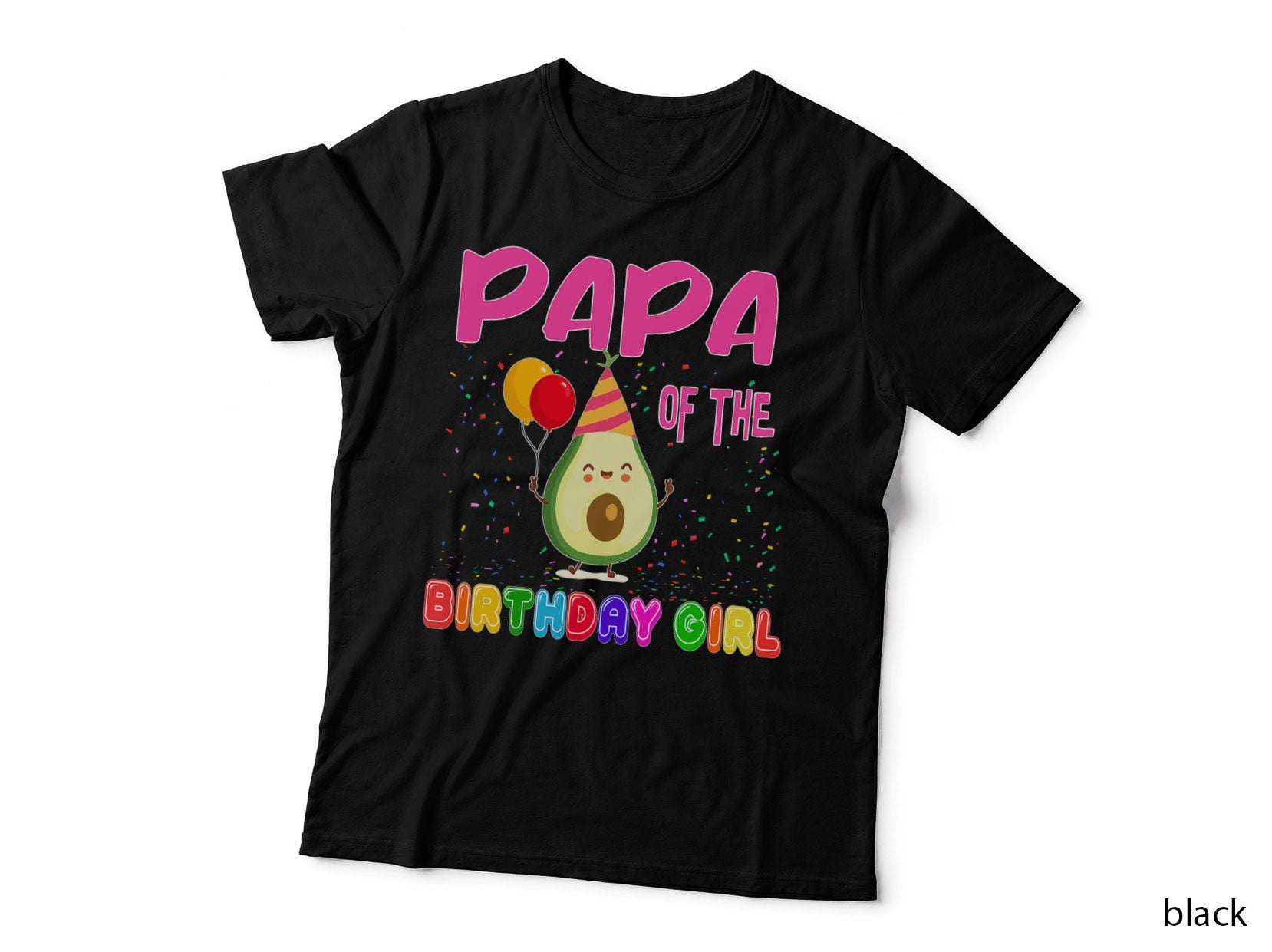 Papa of the Birthday Girl Avocados Vegan Food Party Theme T-Shirt