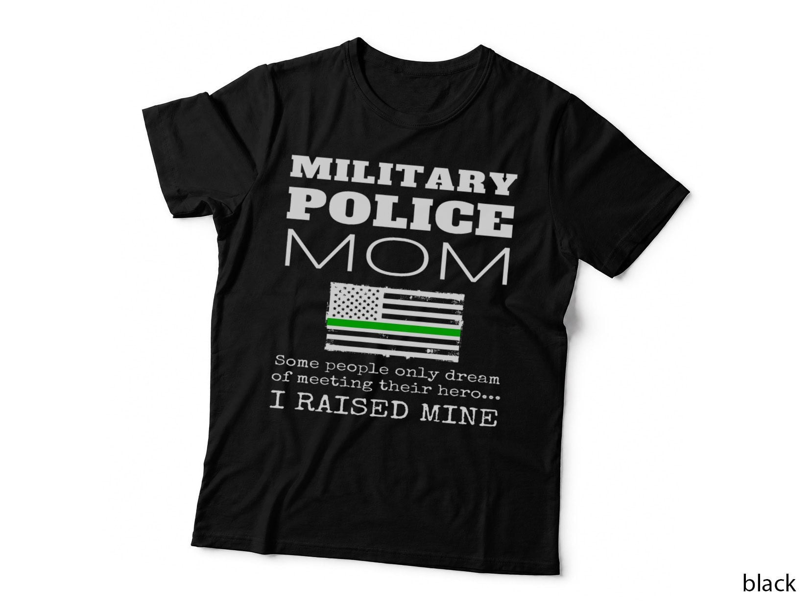 Proud Military Police Mom MP Mother Thin Green Line Mum Mama T-Shirt