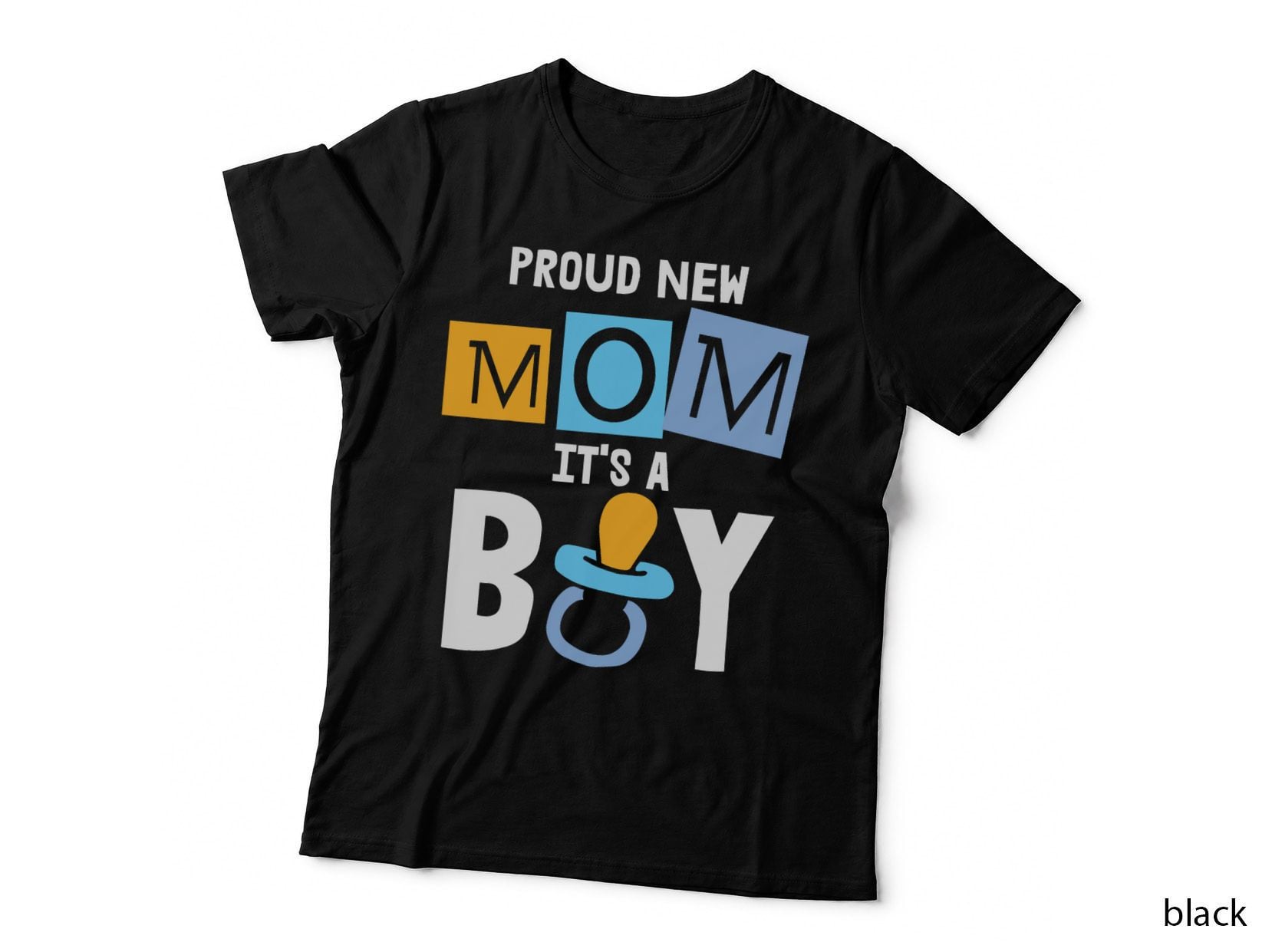 Proud New Mom It's a Boy Promoted to Mommy Mother's Day T-Shirt