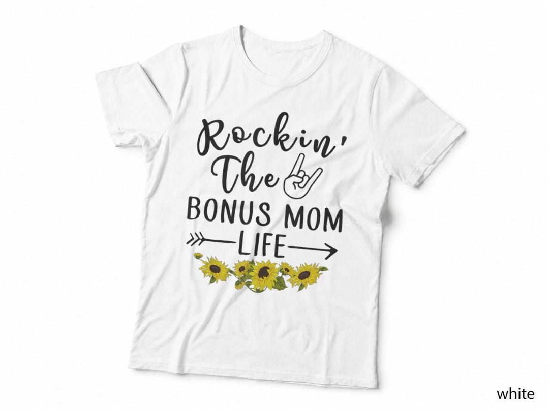 Rockin' the Bonus Mom Life Shirt Mother's Day Gift Sunflower T-Shirt