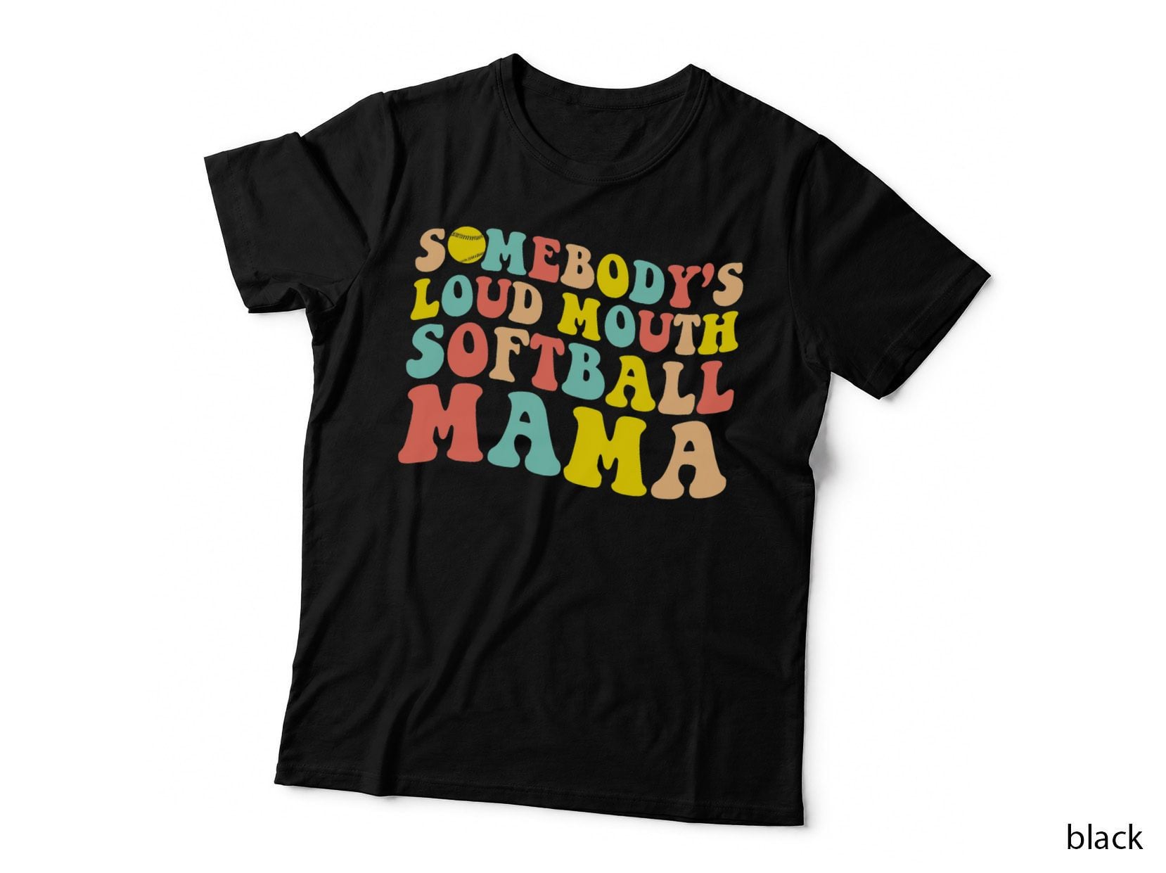 Somebody's Loudmouth Softball Mama Funny Mom Mother's Day T-Shirt