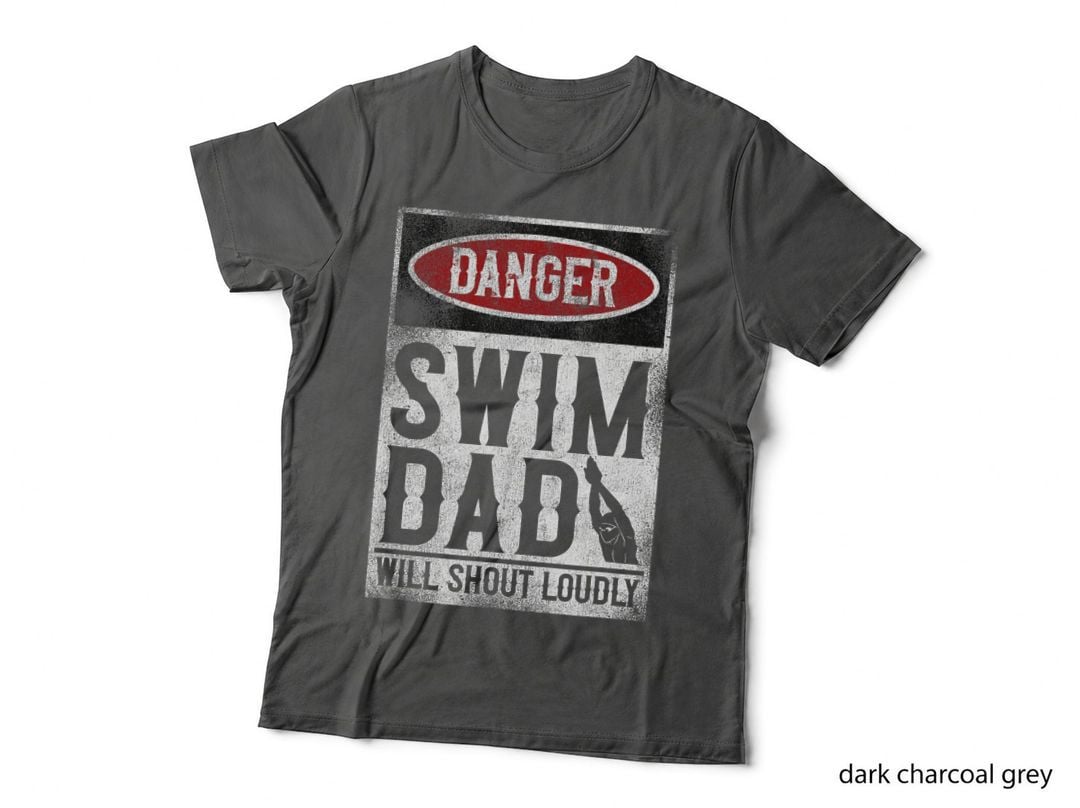 Swimming Swimmer Danger Swim Dad T-Shirt
