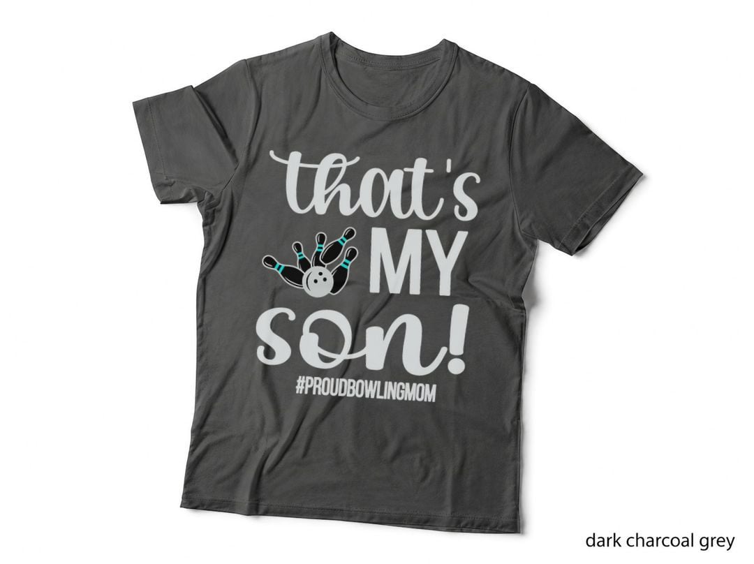That's My Son Proud Bowling Mom of a Bowler Mama T-Shirt