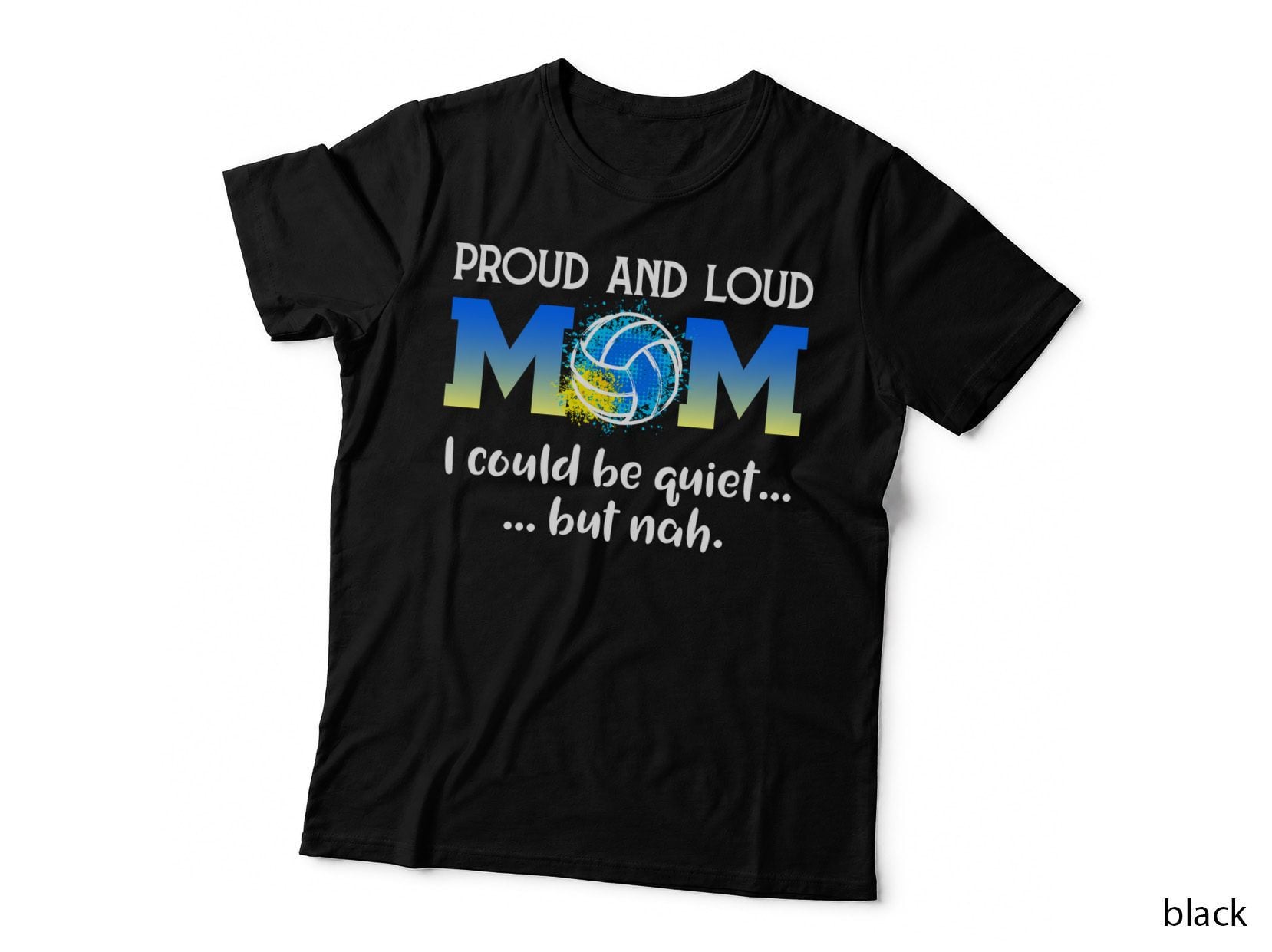 Volleyball Proud and Loud Mom T-Shirt, Sports Mom Style, Mom Gift Idea