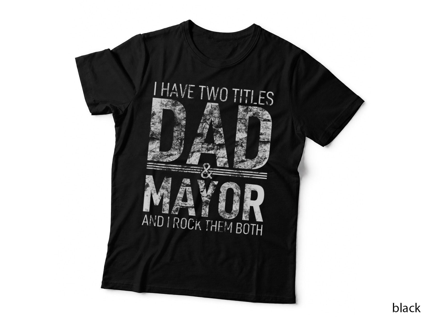 Dad Mayor Father's Day T-Shirt, Patriotic Apparel, Fatherhood Pride