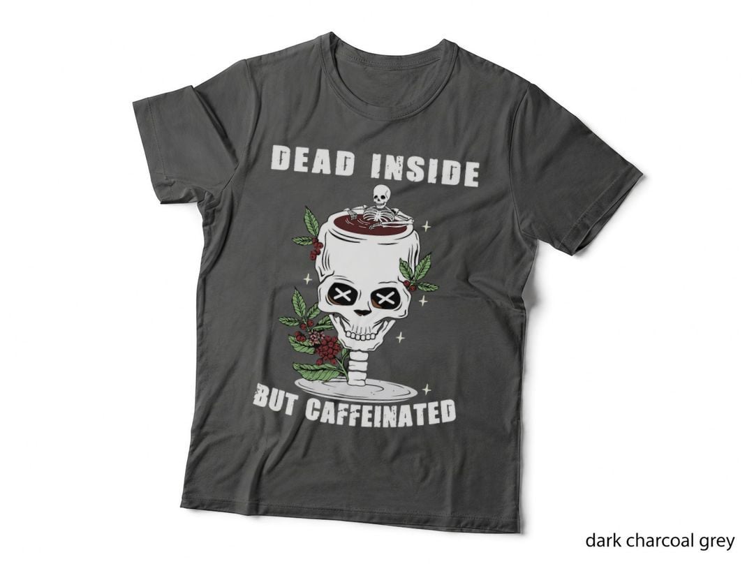Dead Inside but Caffeinated Coffee Mom T-Shirt, Gothic Skulls, Mom Family