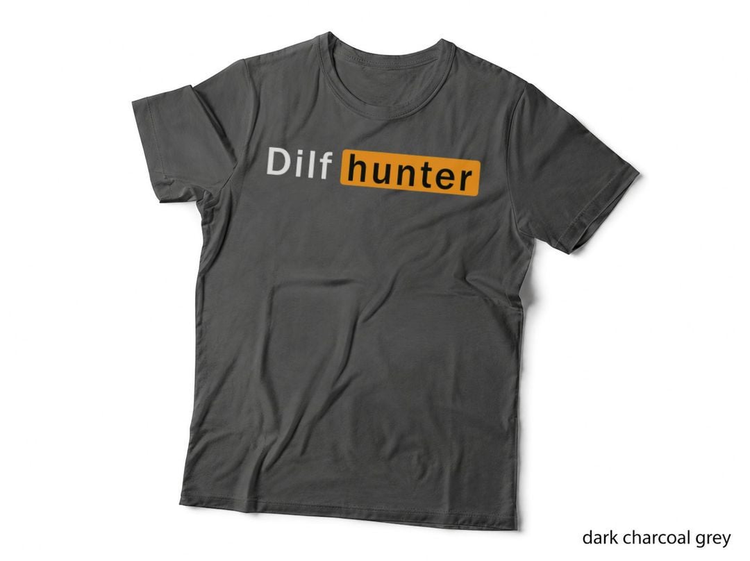 Dilf Hunter Single Mom Adult Joke T-Shirt