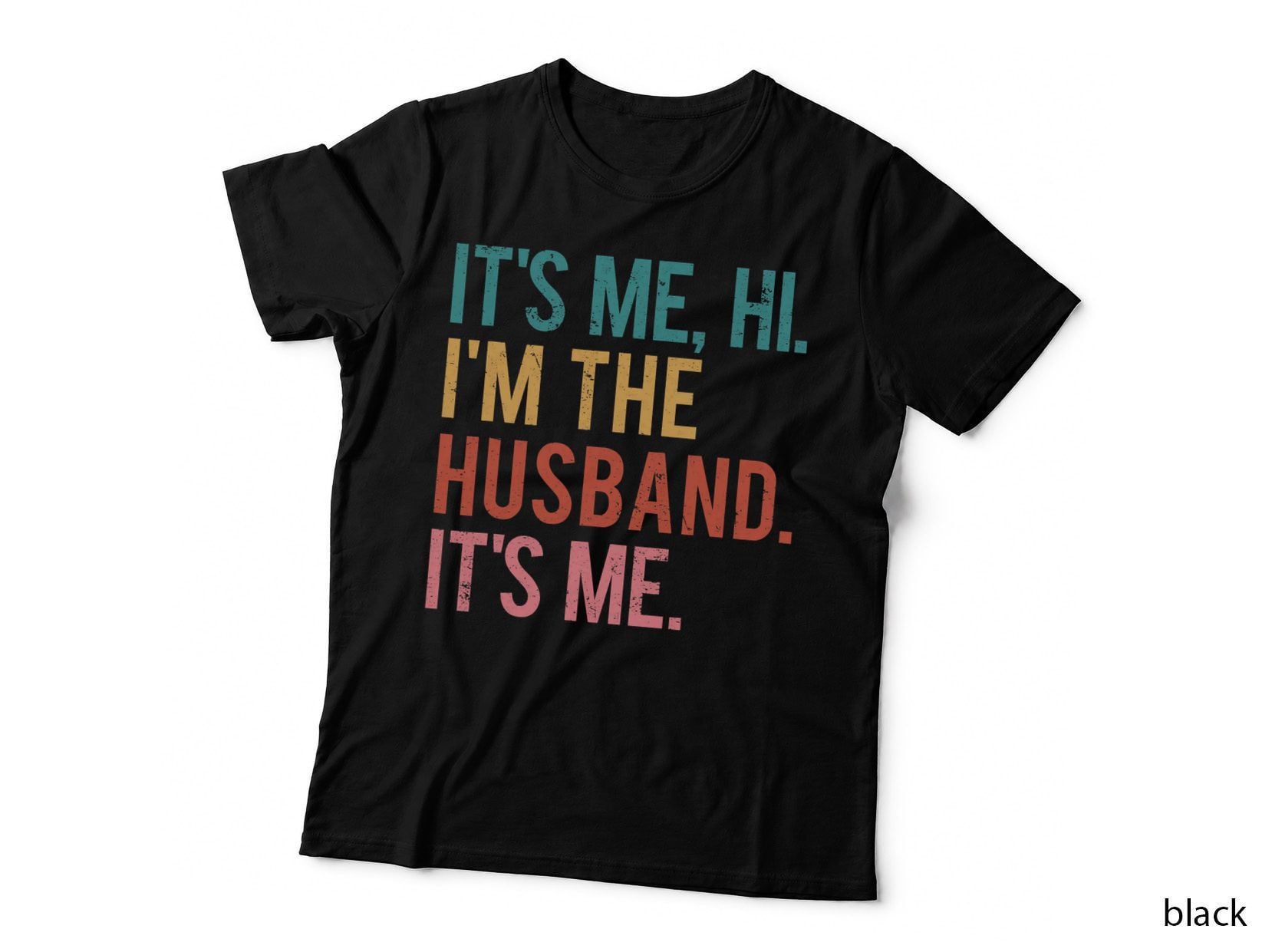 Husband Father's Day T-Shirt, Funny Sarcasm, Dad Joke Apparel