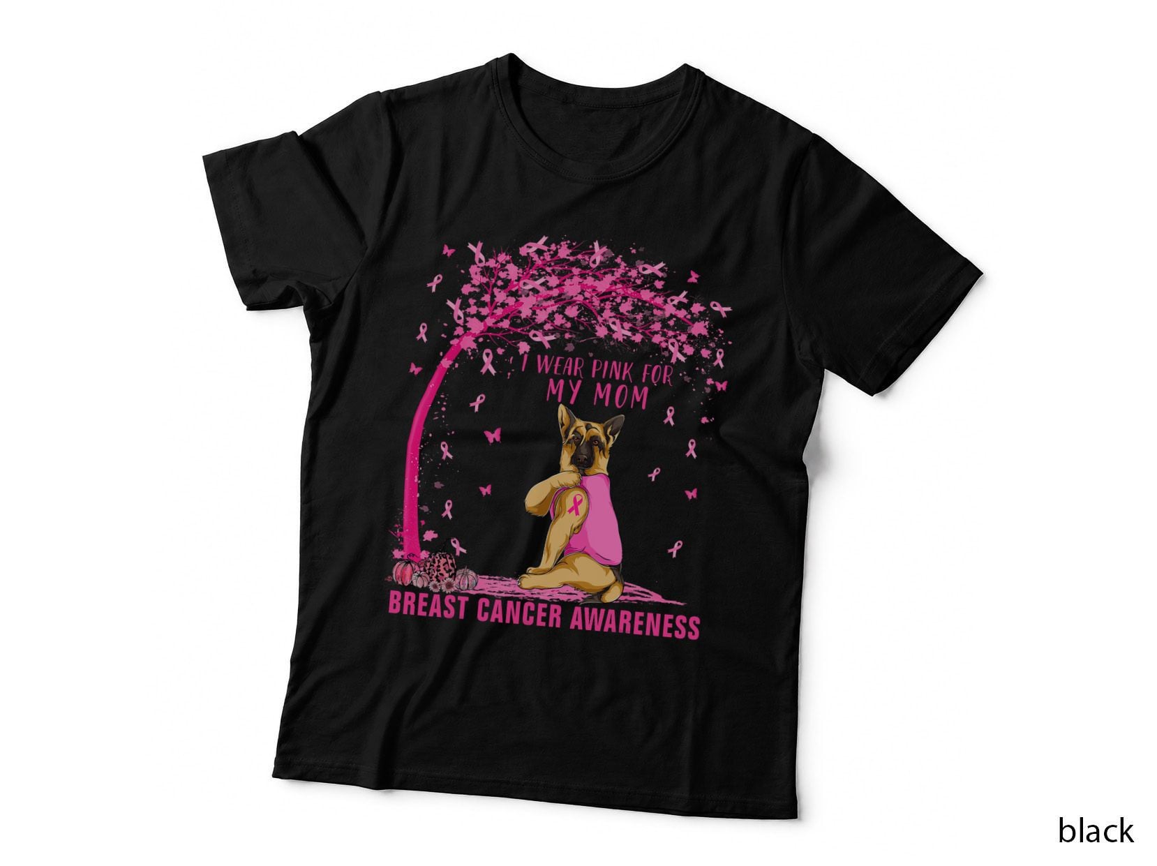 I Wear Pink for My Mom German Shepherd Breast Cancer Gift T-Shirt