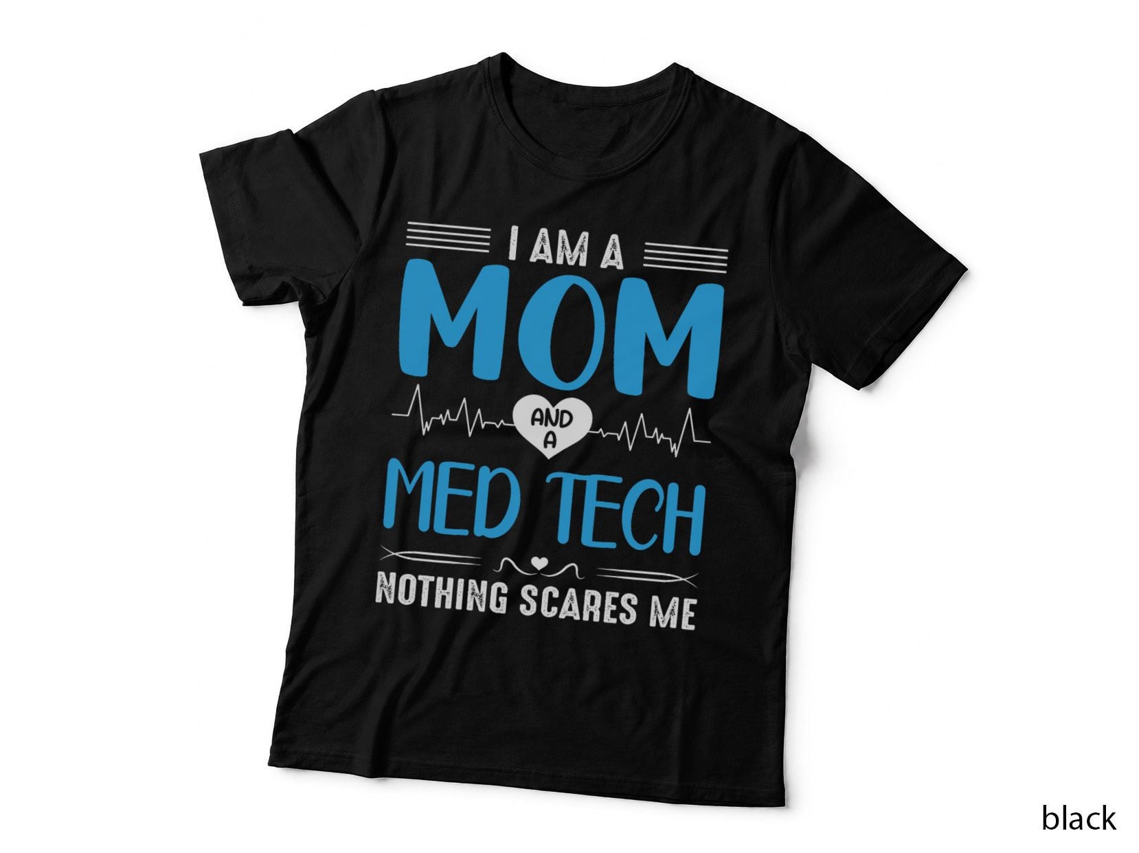 Mom Med Tech Mother's Day T-Shirt, Mom Gift, Mom Pride Apparel