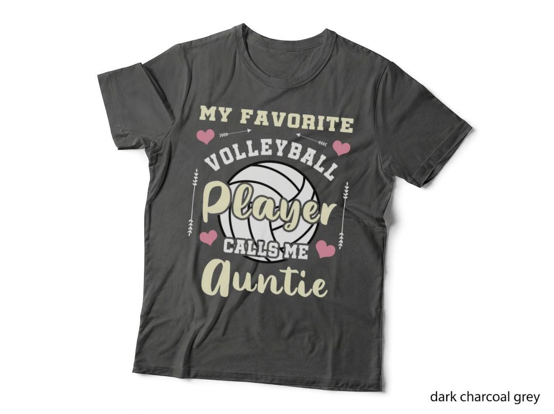 My Favorite Volleyball Player Calls Me Auntie T-Shirt