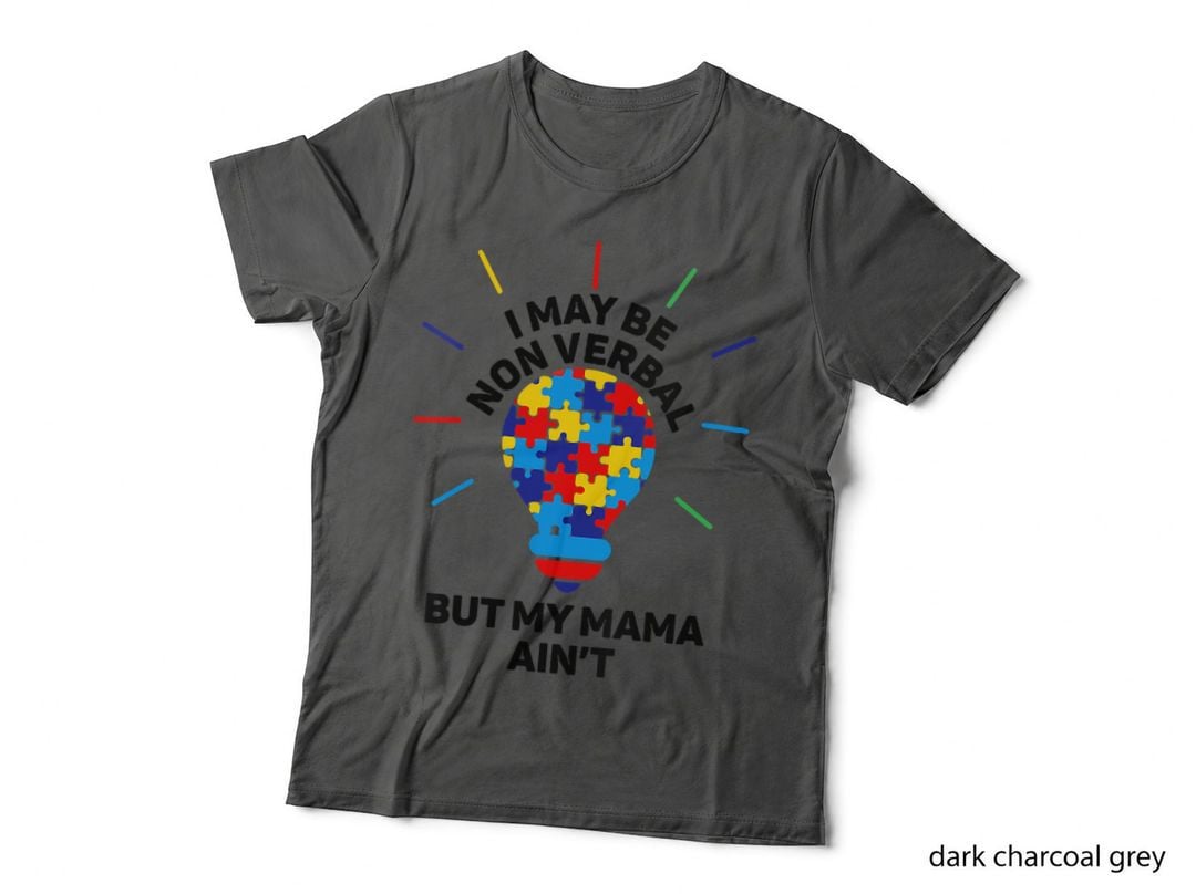 Non Verbal Awareness T-Shirt, Autism Awareness, Mom Family