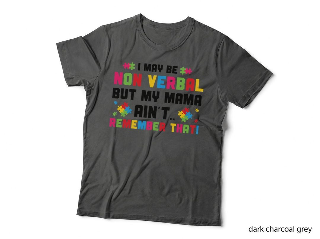 Non Verbal Mama Autism Awareness T-Shirt, Quotes Typography, Mom Family
