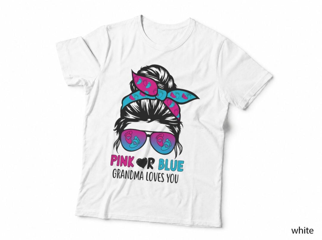 Pink or Blue Grandma Loves You Messy Bun T-Shirt, Gender Reveal Party