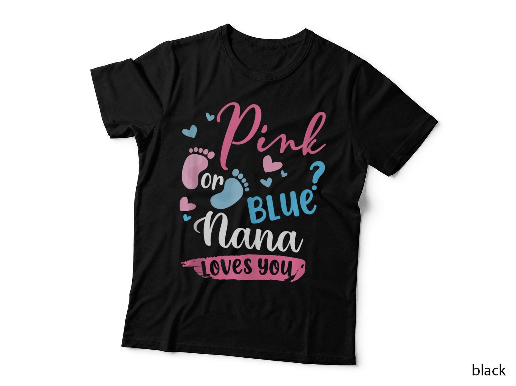 Pink or Blue Nana Loves You Baby Gender Reveal T-Shirt