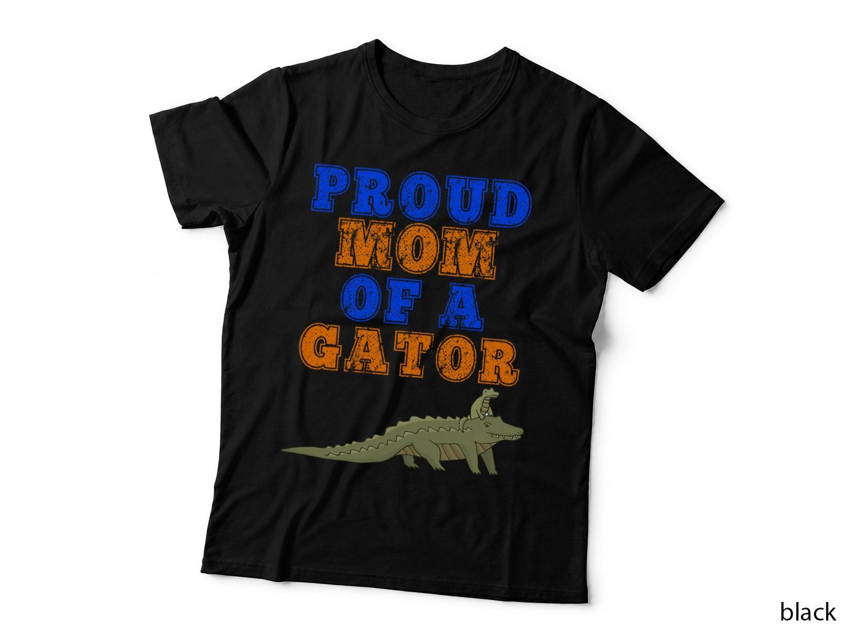 Proud Mom of a Gator T-Shirt, Fun Mother Alligator Gift, Pet Lover Apparel