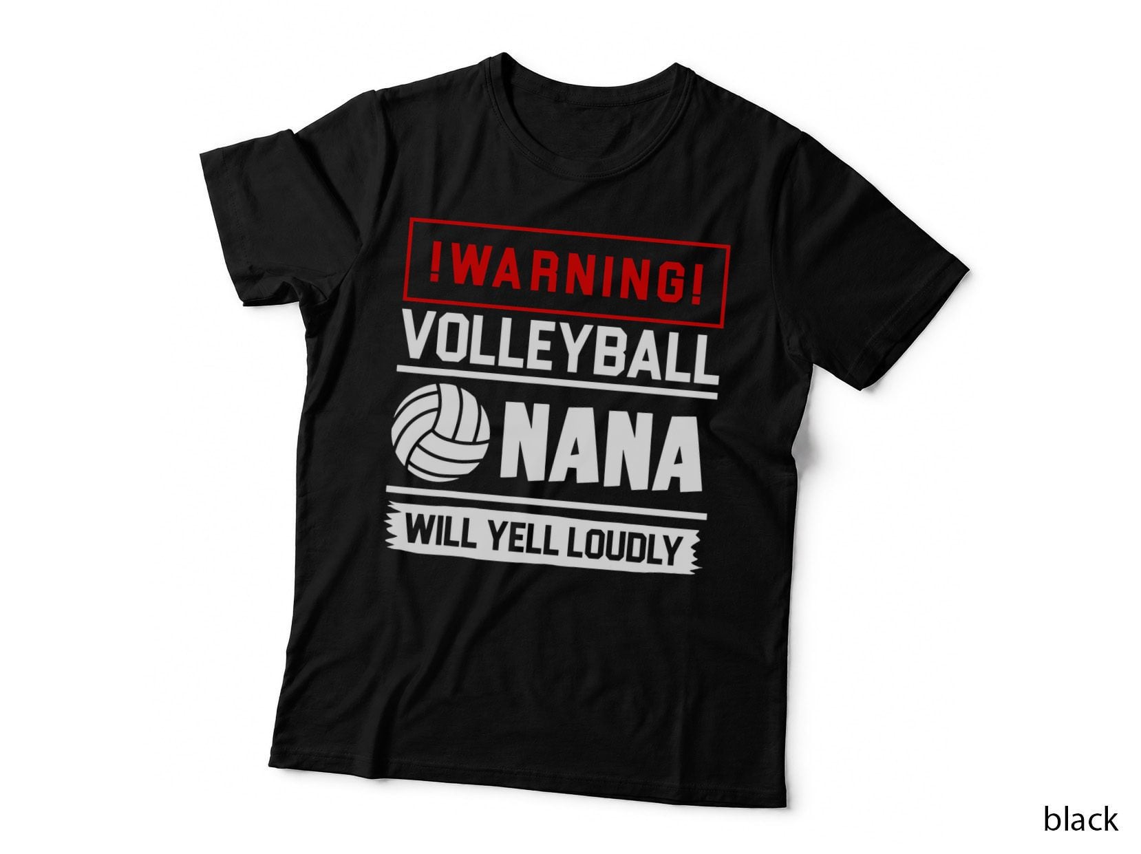 Proud Volleyball Nana Funny Biggest Fan Will Yell Loudly T-Shirt
