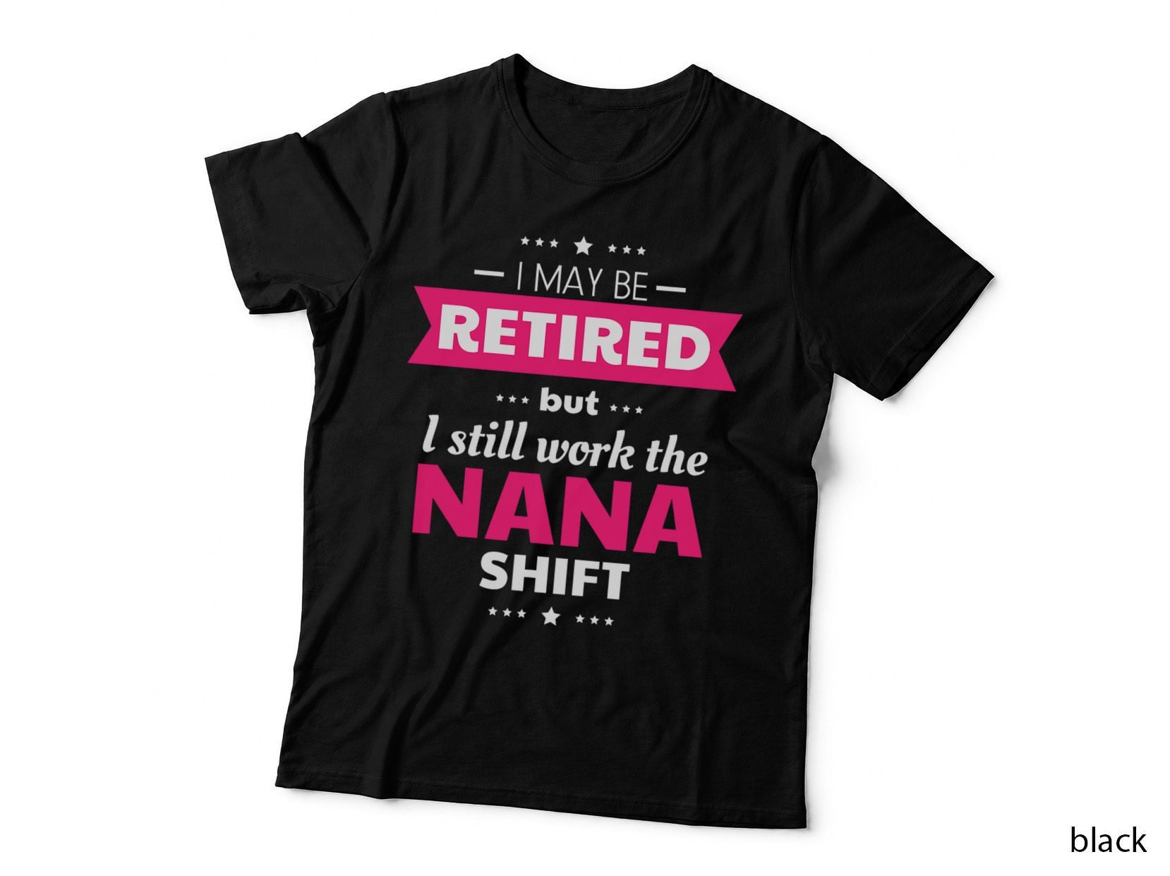 Retirement Nana T-Shirt, Funny Grandma Gift, Retirement Apparel