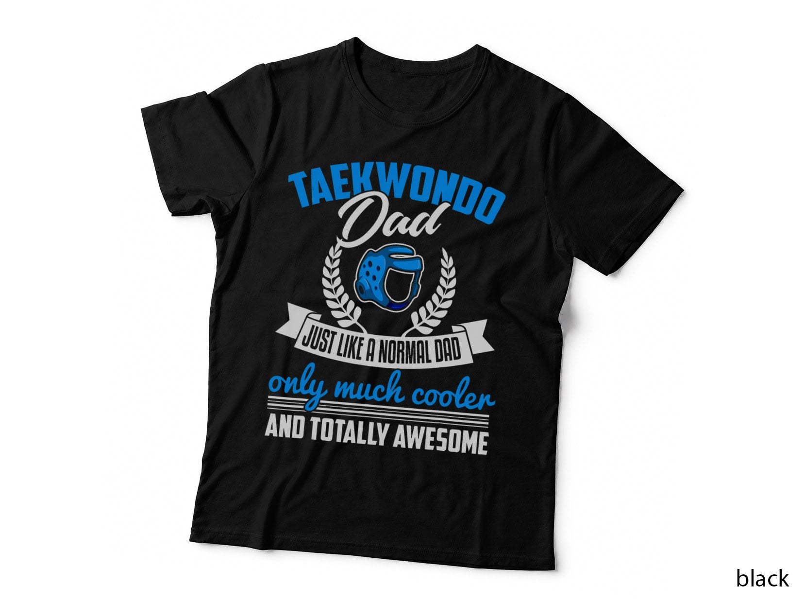 Taekwondo Dad T-Shirt, Funny Father Martial Arts, Martial Arts Dad Gift