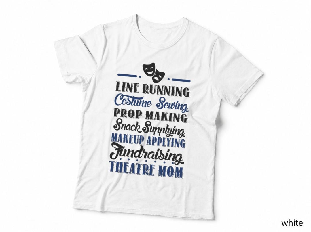 Theatre Mom Funny Theater T-Shirt, Mom Life Humor, Mom Gift Idea
