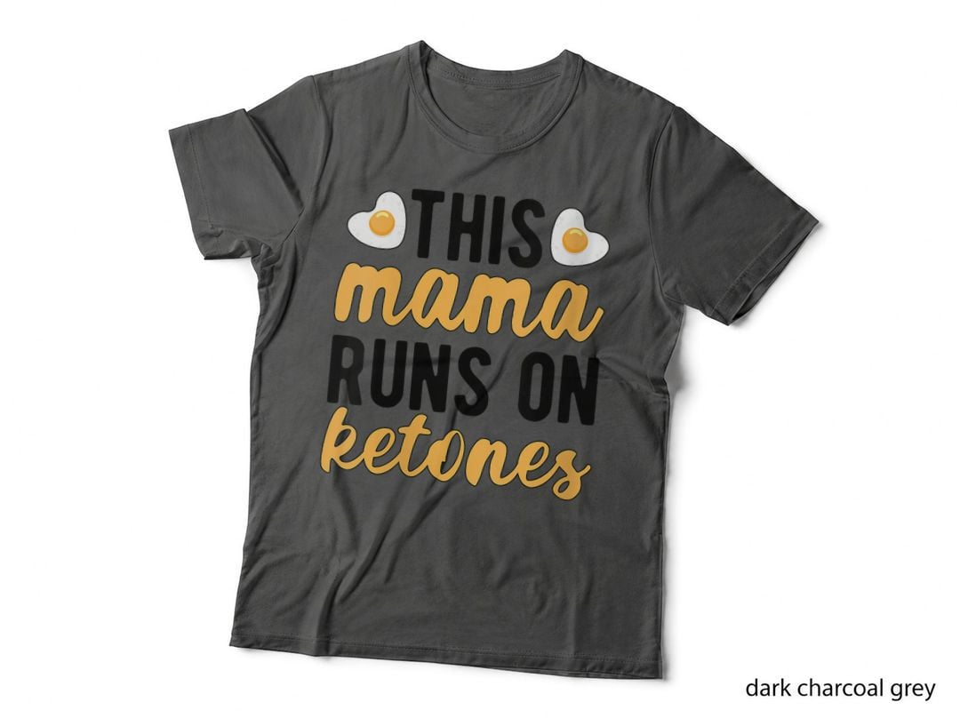 This Mama Runs on Ketones Keto Diet Ketosis Ketogenic Diet T-Shirt
