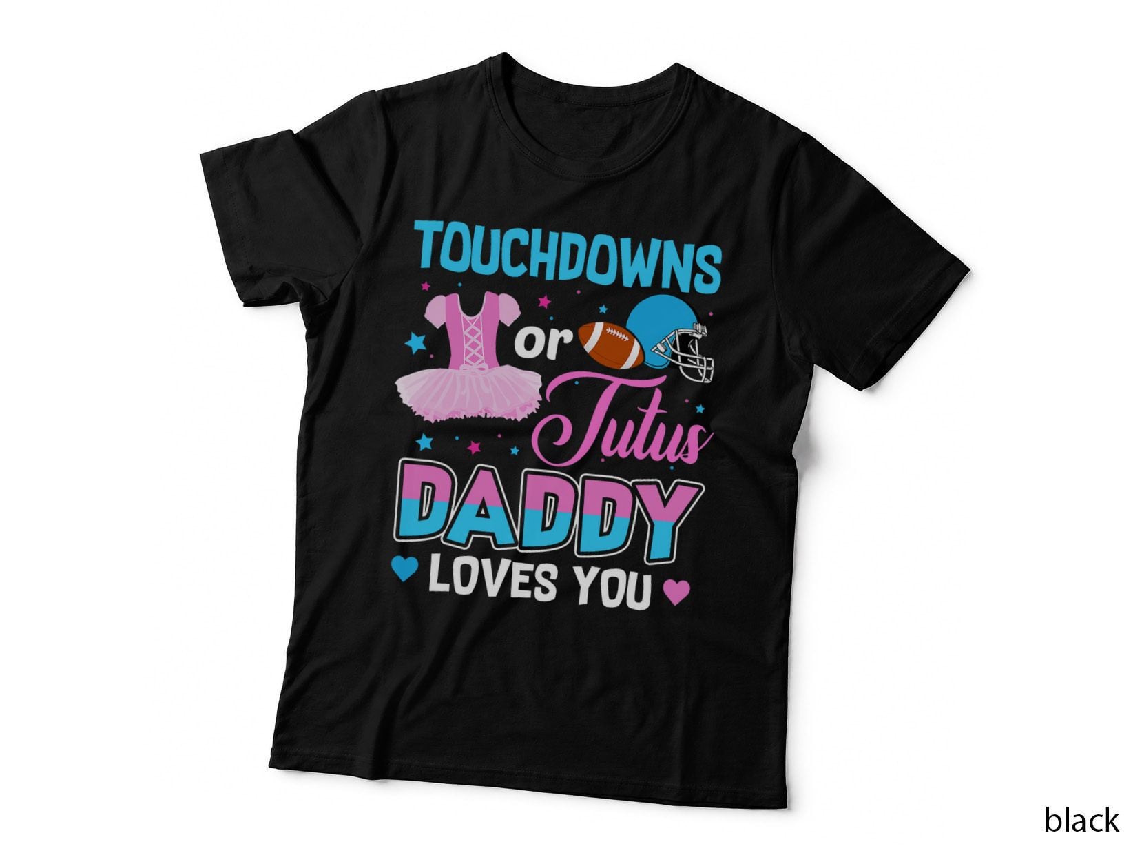 Touchdowns or Tutus Daddy Loves You Gender Reveal T-Shirt