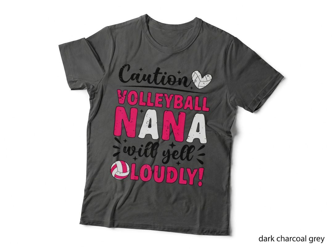 Volleyball Nana Will Yell Loudly Nana of a Volleyball Player, T-Shirt