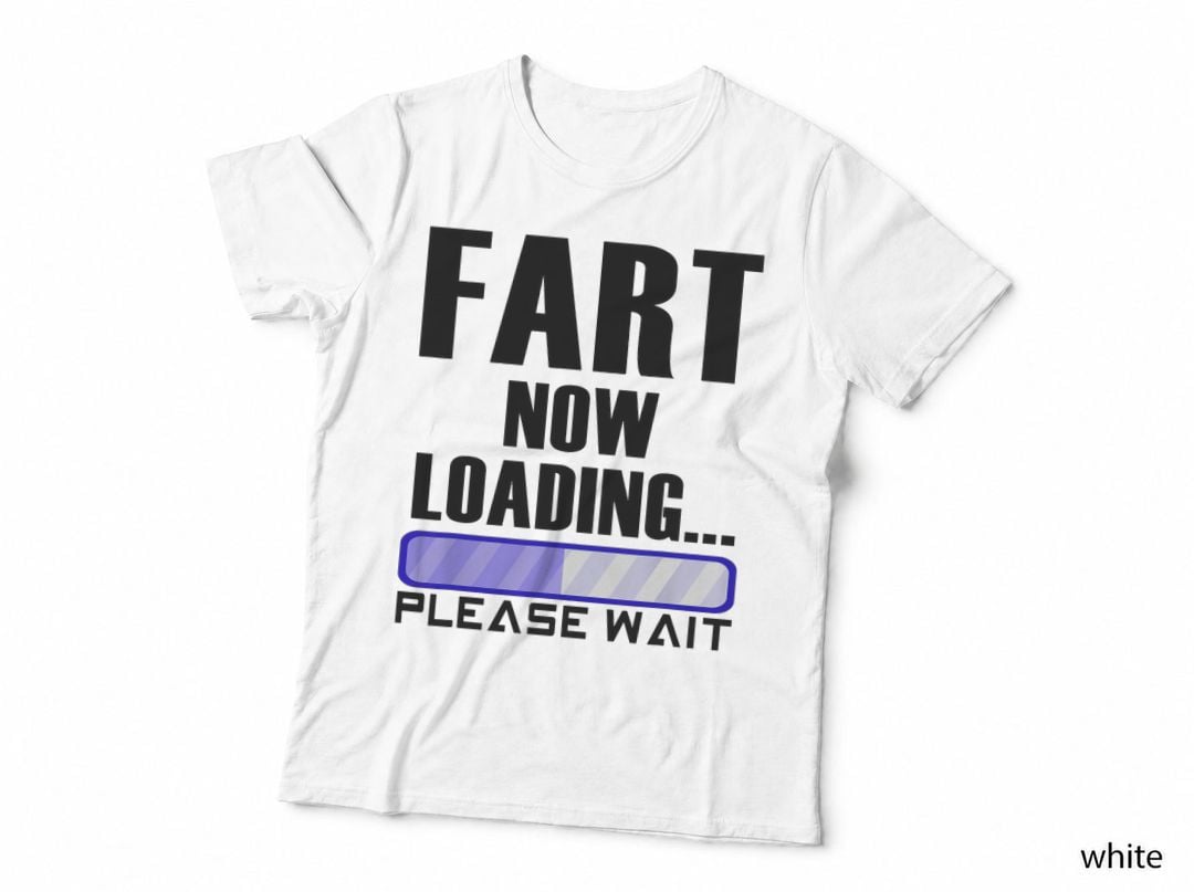 Fart Now Loading Please Wait, Progress Bar Cartoon, Funny Dad Joke Tee
