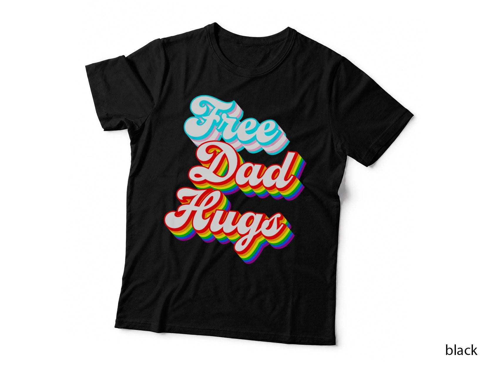 Free Dad Hugs - LGBTQ+ Trans Rainbow Pride T-Shirt