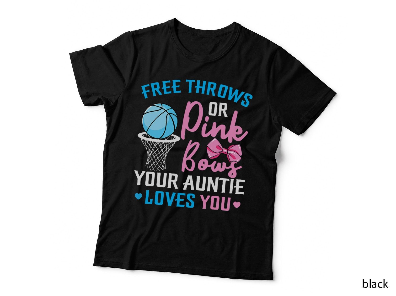 Free Throws or Pink Bows Auntie Loves You Gender Reveal T-Shirt