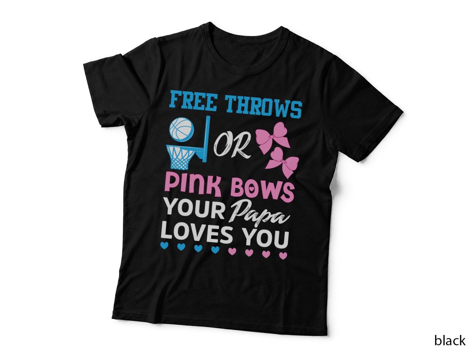 Free Throws or Pink Bows Papa Loves You Gender Reveal Men T-Shirt
