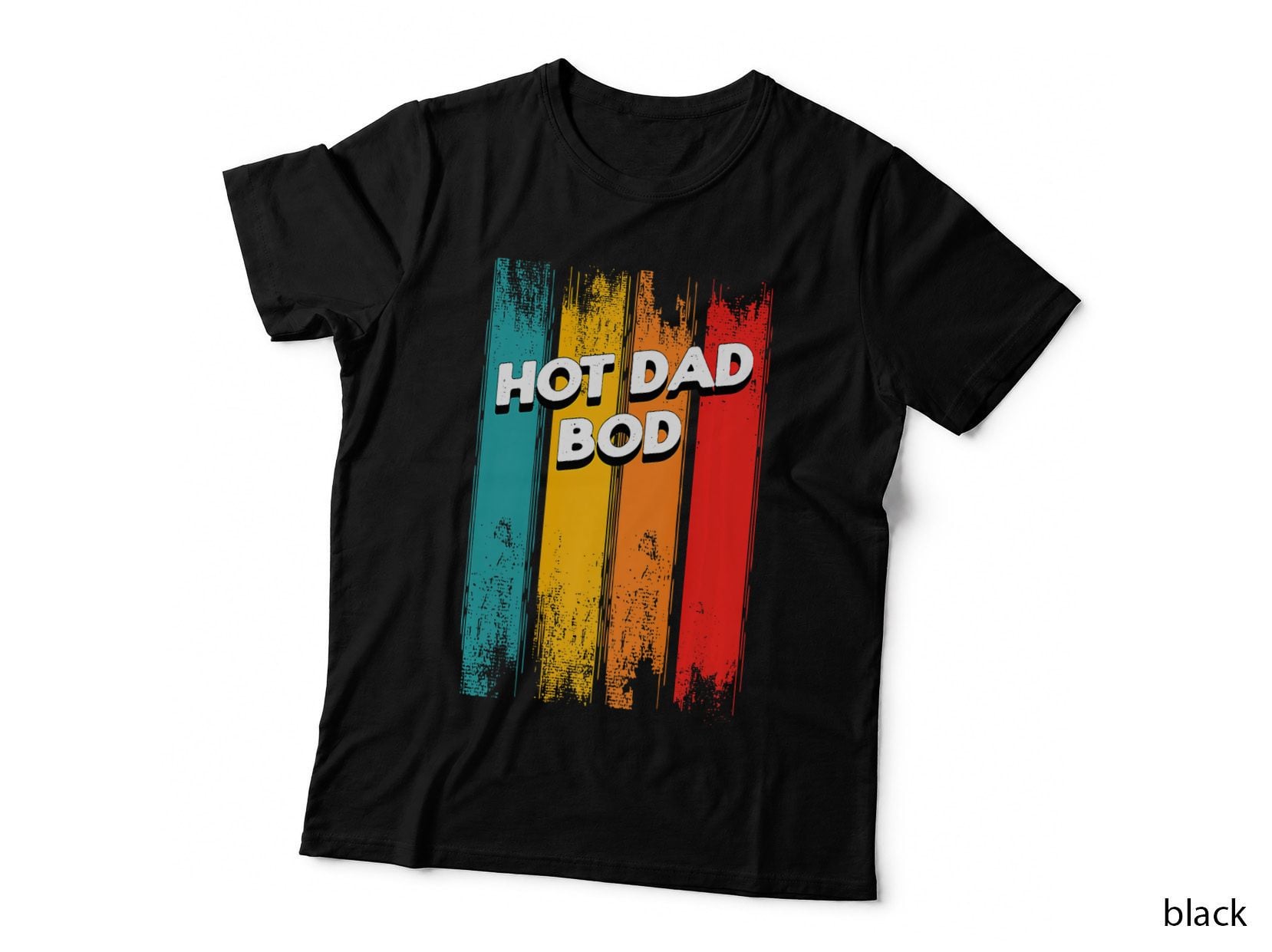 Hot Dad Bod Fitness Lifestyle Health Habits Daddy Nutrition, T-Shirt