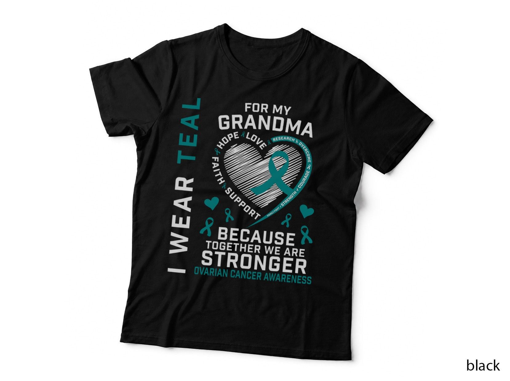 I Wear Teal for My Grandma Ovarian Cancer Awareness Support T-Shirt