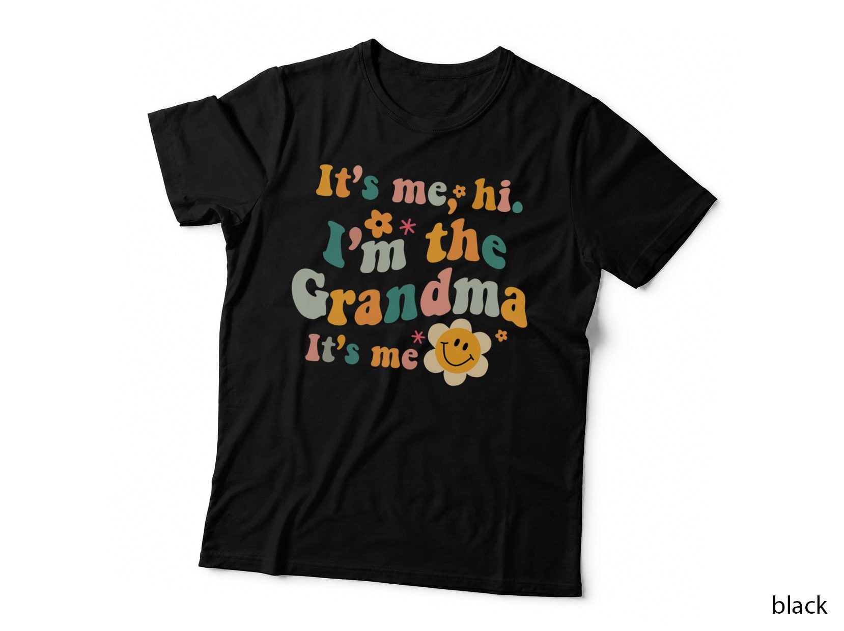 Its Me Hi I'm Grandma Its Me Nana Mors Day T-Shirt