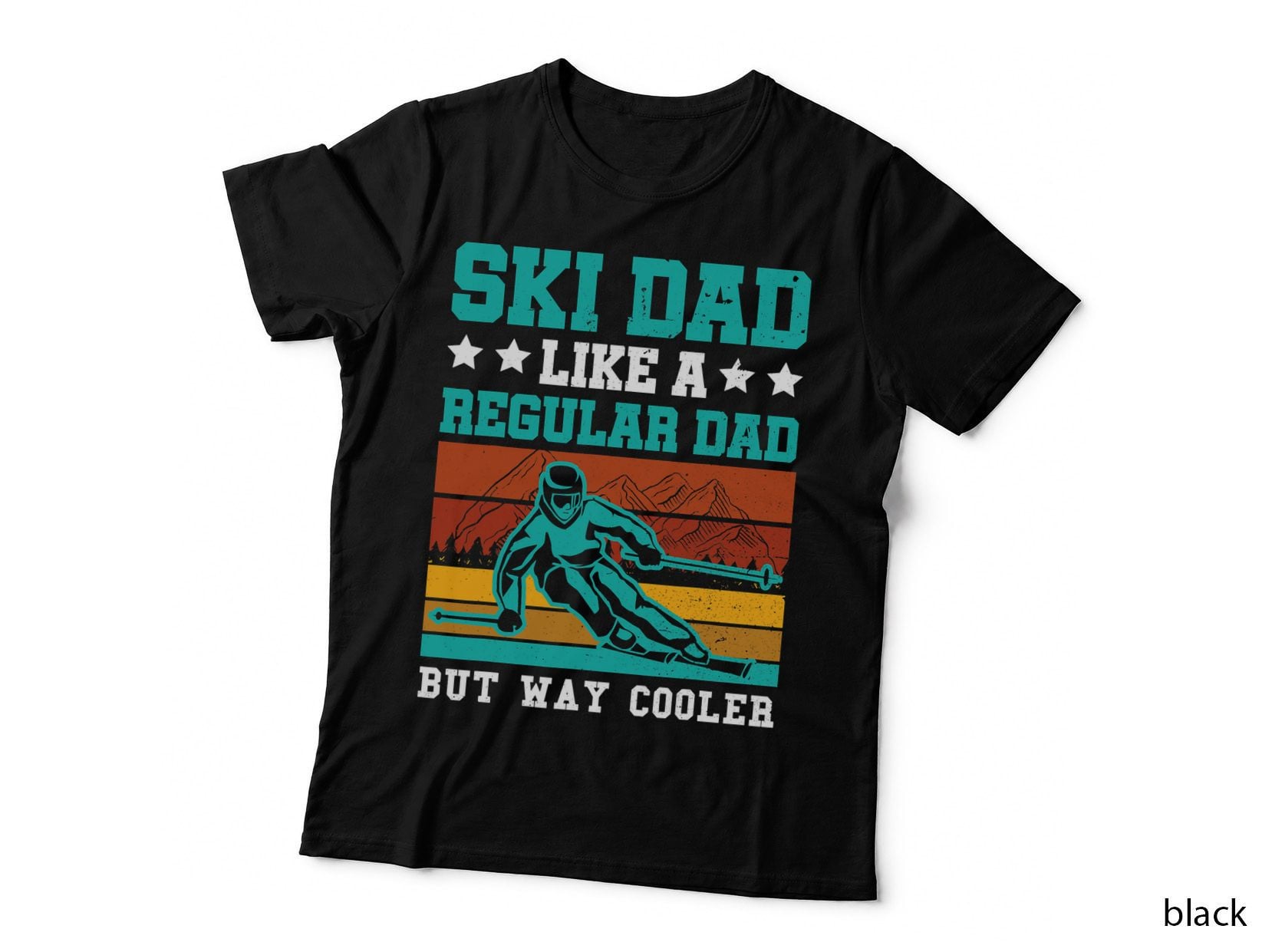 Ski Dad Like a Regular Dad but Way Cooler Skier Skiing T-Shirt